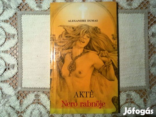 Alexandre Dumas: Akté, Nero rabnője