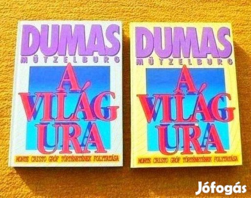 Alexandre Dumas - A világ ura I-II. - (Új könyv)