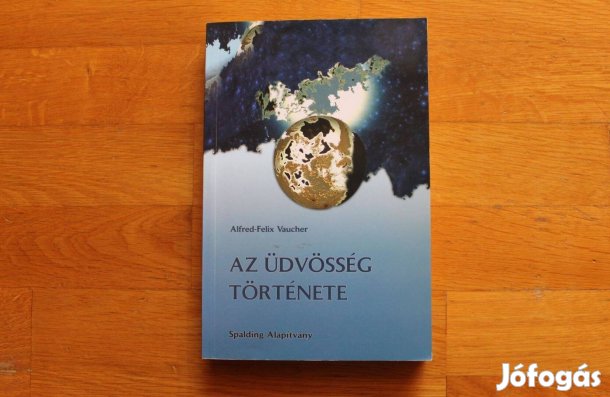 Alfred-Felix Vaucher - Az üdvösség története