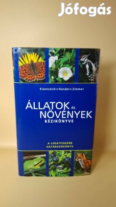 Alfred Handel Ute E. Zimmer: Állatok és növények kézikönyve