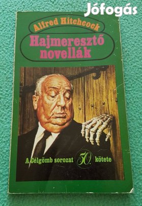 Alfred Hitchcock: Hajmeresztő novellák könyv