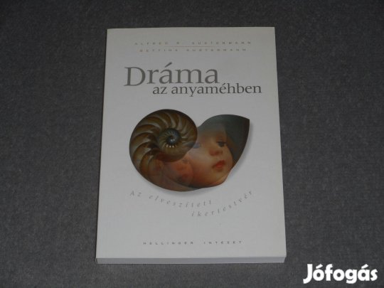 Alfred R Austermann - Dráma az anyaméhben - Az elveszített ikertestvér