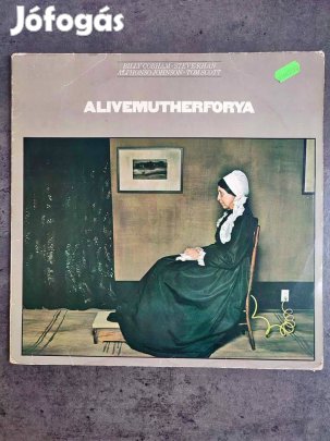 Alivemutherforya (1978, Europe)