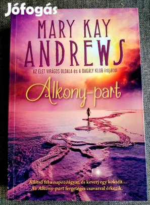Alkony -part Mary Kay Andrews Sok Mást Is Hirdetek