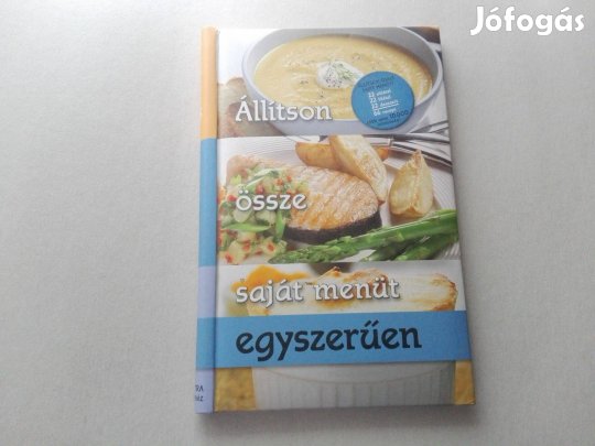 Állítson össze saját menüt egyszerűen -Új könyv eladó!(akció)