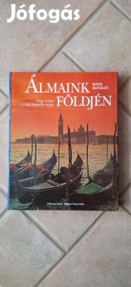 Álmaink földjén