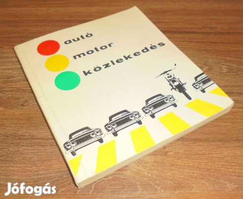 Almássy - Liener - Rózsa: Autó - motor - közlekedés (321 ábrával)