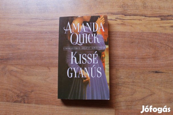 Amanda Quick Kissé gyanús