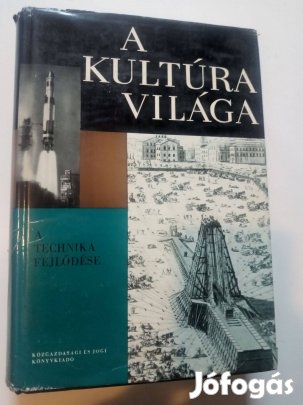 Ambrózy - Bozsik - Czére - Darvas A kultúra világa - A technika fejlőd