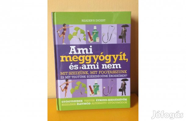 Ami meggyógyít és ami nem