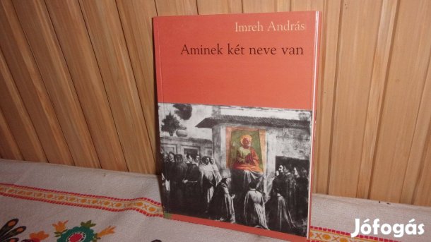 Aminek két neve van Imreh András