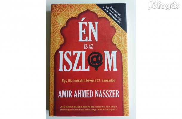 Amir Ahmed Nasszer: Én és az iszlám