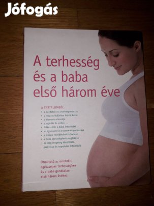 Amy Carroll - A terhesség és a baba első három éve könyv eladó