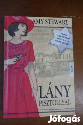 Amy Stewart - Lány pisztollyal