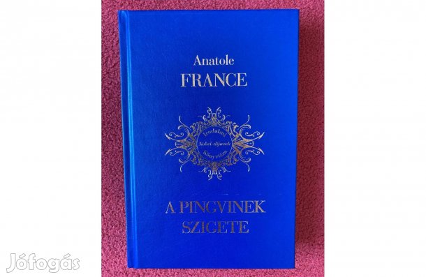 Anatole France A pingvinek szigete