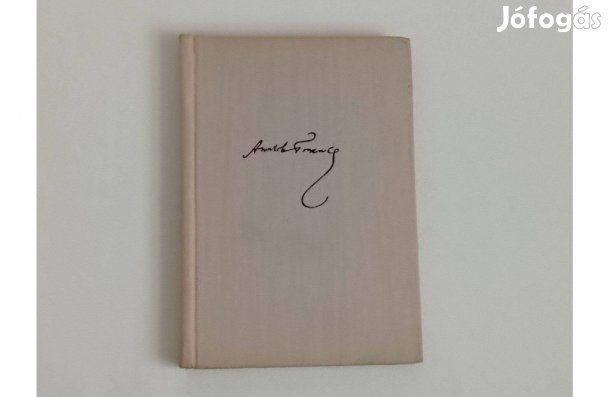 Anatole France: A rózsafa bútor * Színes illusztrációkkal * Európa K