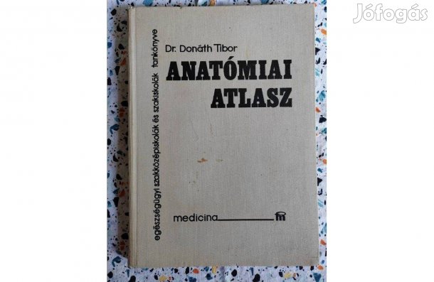 Anatómiai Atlasz- Dr. Donáth Tibor