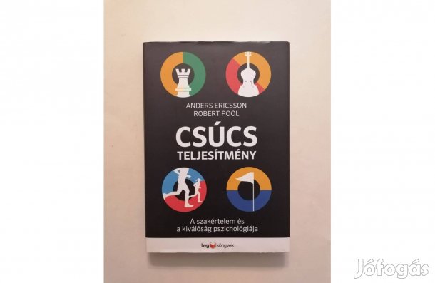 Anders Ericsson - Robert Pool: Csúcsteljesítmény