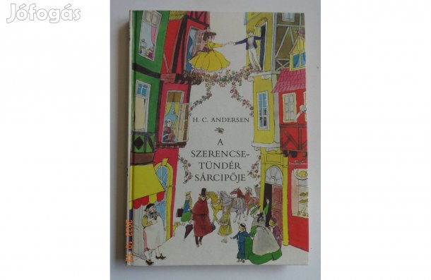 Andersen - A szerencsetündér sárcipője - Szecskó Tamás rajzaival
