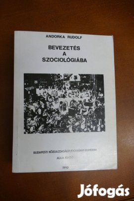 Andorka Rudolf Bevezetés a szociológiába ( Aula Kiadó 1990)