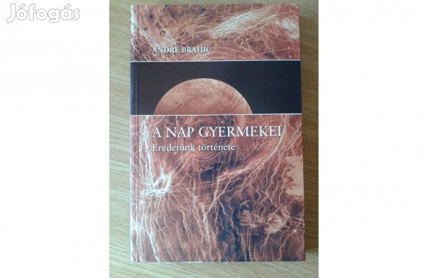 André Brahic: A Nap gyermekei