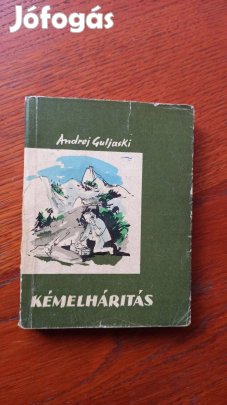 Andrej Guljaski - Kémelhárítás