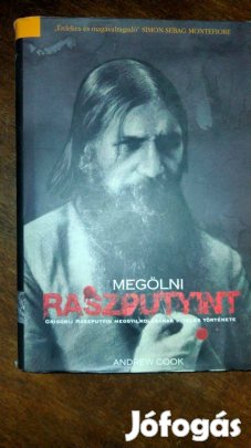 Andrew Cook : Megölni Raszputyint Andrew Cook : Megölni Raszputyint