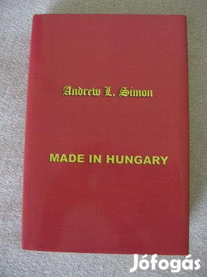 Andrew L.Simon : Made in Hungary angol nyelvű, könyv