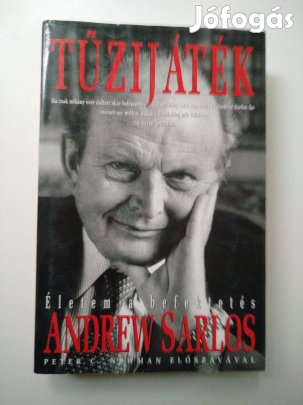 Andrew Sarlos - Tüzijáték - Életem a befektetés