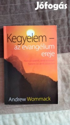 Andrew Wommack : Kegyelem - az evangélium ereje
