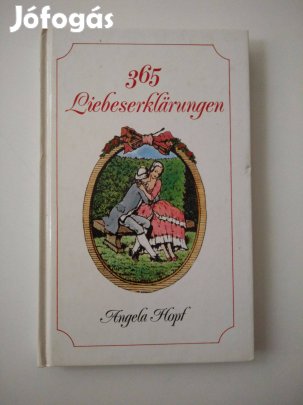 Angela Hopf - 365 Liebeserklärungen