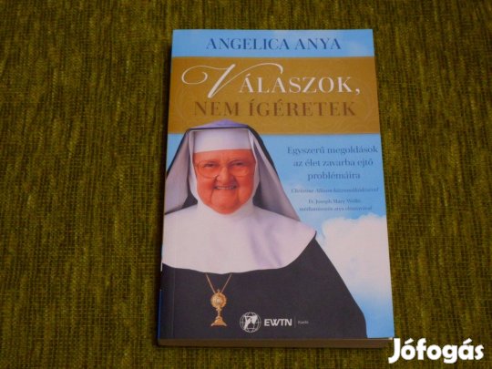 Angelica Anya: Válaszok, nem ígéretek