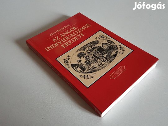 Angol individualizmus eredete Alan Macfarlane Metamorphosis Historiae