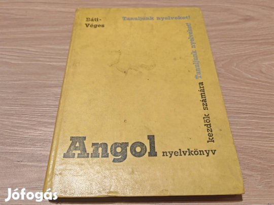 Angol nyelvkönyv kezdők számára Báti-Véges tankönyve