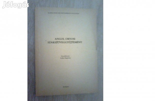 Angol orvosi szakszöveggyűjtemény - Szálka Magdolna