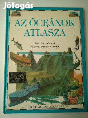 Anita Ganeri - Az óceánok atlasza