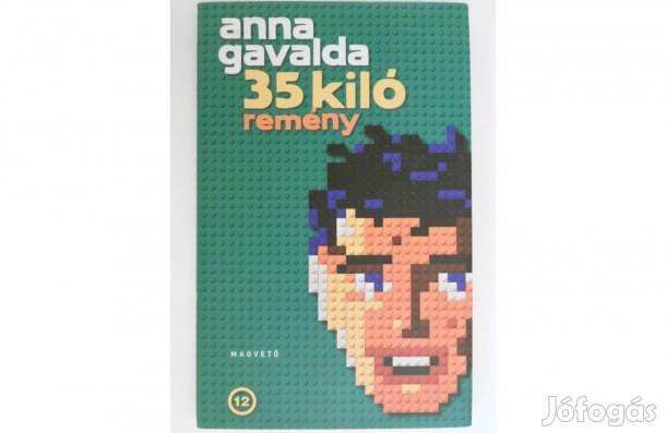 Anna Gavalda - 35 kiló remény könyv (új)