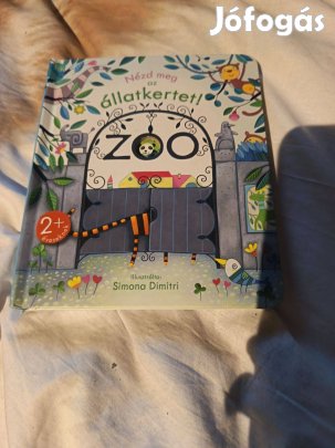 Anna Milbourne: Nézd meg az állatkertet!