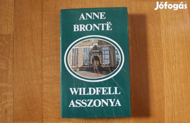 Anne Brontë - Wildfell asszonya