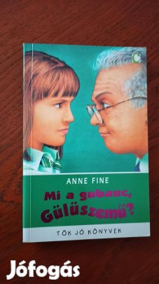 Anne Fine - Mi a gubanc, Gülüszemű?