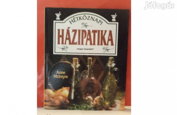 Anne Mc Intyre: Hétköznapi házipatika