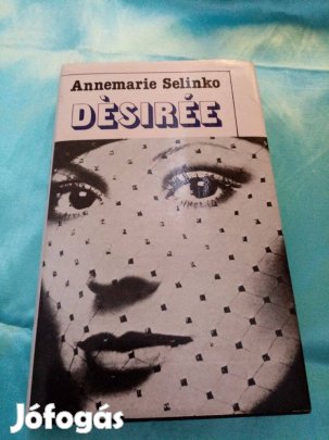 Annemarie Selinko : Désirée