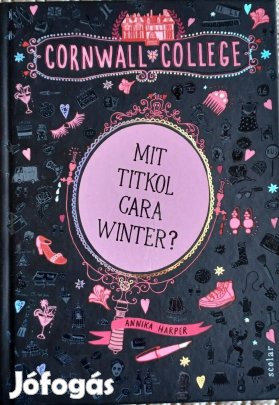 Annika Harper : Mit titkol Cara Winter? Cornwall College 1