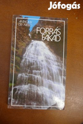 Anthony De Mello : Forrás fakad