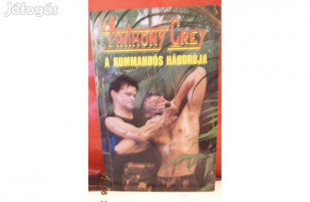 Anthony Grey: A kommandós háborúja