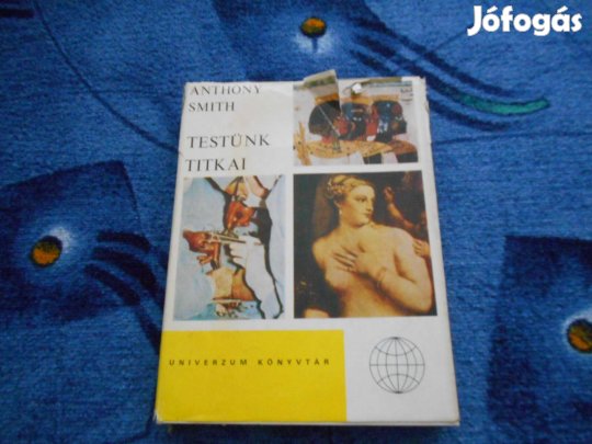 Anthony Smith:Testünk titkai