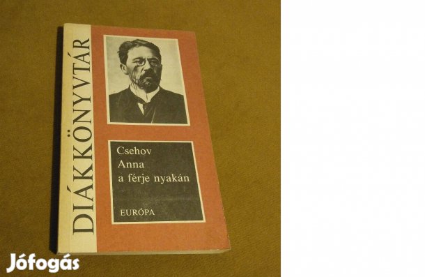 Anton Pavlovics Csehov: Anna a férje nyakán (Könyv, 1987)