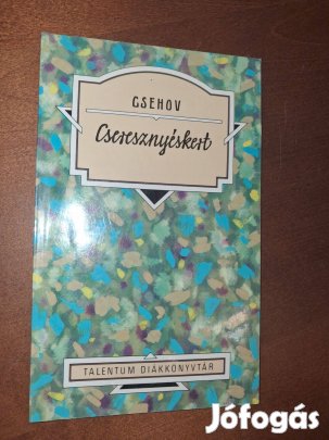 Anton Pavlovics Csehov : Cseresznyéskert