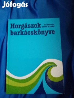 Antos Zoltán : Horgászok barkácskönyve