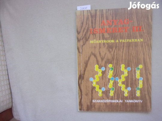 Anyagismeret III. Műanyagok a faiparban